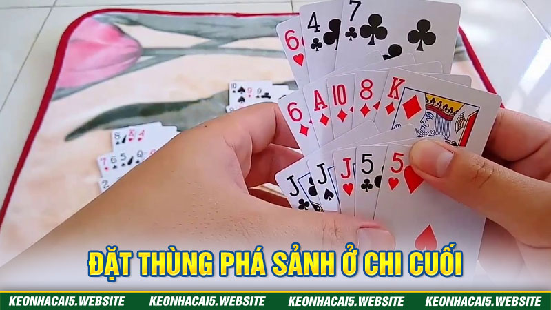 Đặt thùng phá sảnh ở chi cuối