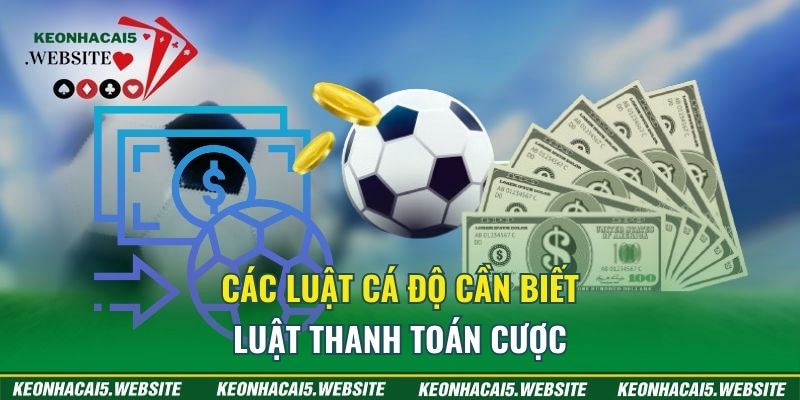 các luật cá độ cần biết