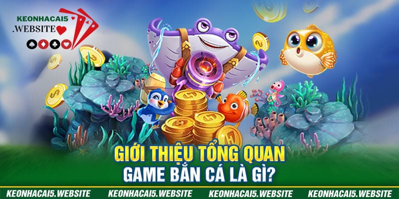 cách chơi game bắn cá