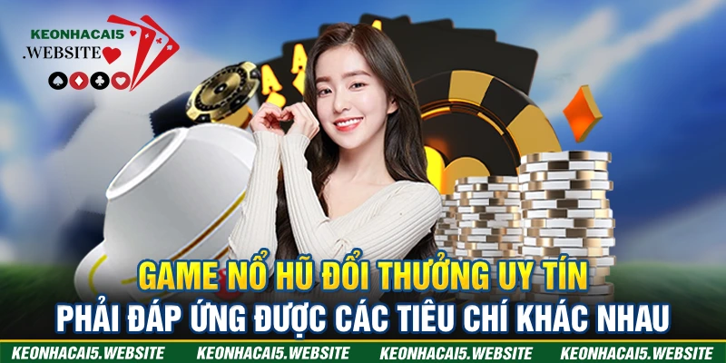 cổng game Nổ Hũ đổi thưởng