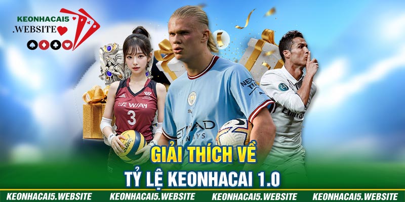 Tỷ Lệ Keonhacai 1.0