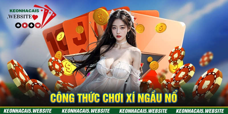 Hướng dẫn chơi xí ngầu nổ đầy đủ