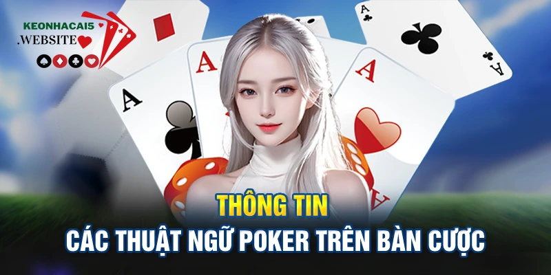 tổng hợp các thuật ngữ Poker