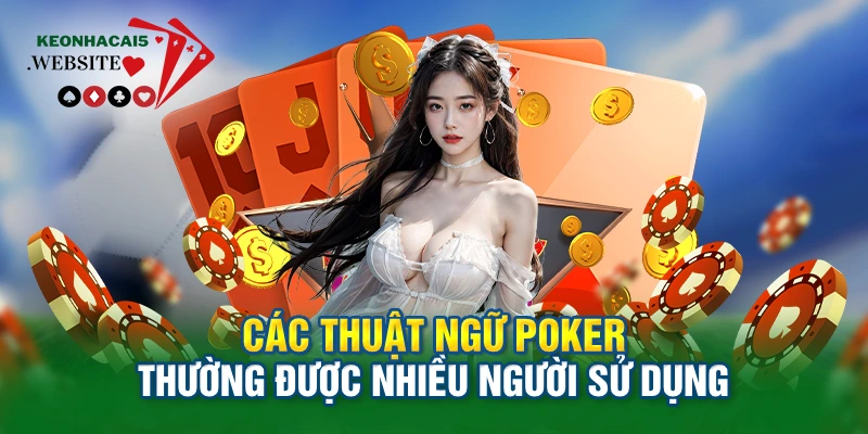 tổng hợp các thuật ngữ Poker