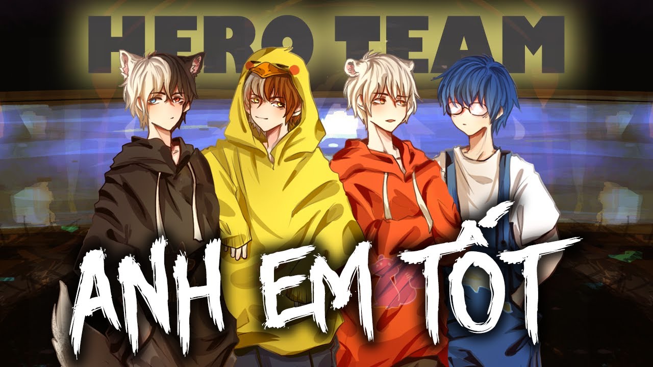 Hình ảnh Anh Em Tốt HERO TEAM Anime Cute