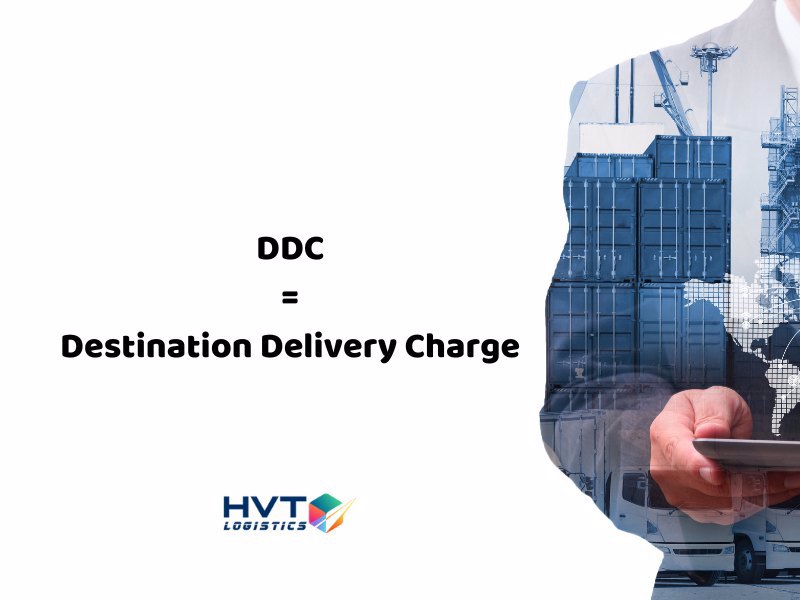 DDC là viết tắt của Destination Delivery Charge