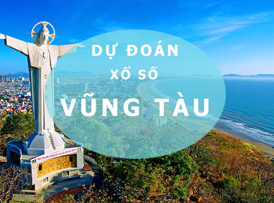 Dự đoán XSVT 28/2/2023 – Soi cầu xổ Số Vũng Tàu chính xác