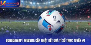 Bongdawap | Website Cập Nhật Kết Quả Tỉ Số Trực Tuyến #1